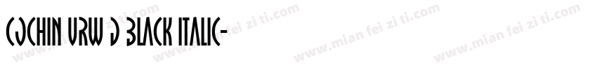Cochin URW D Black Italic字体转换